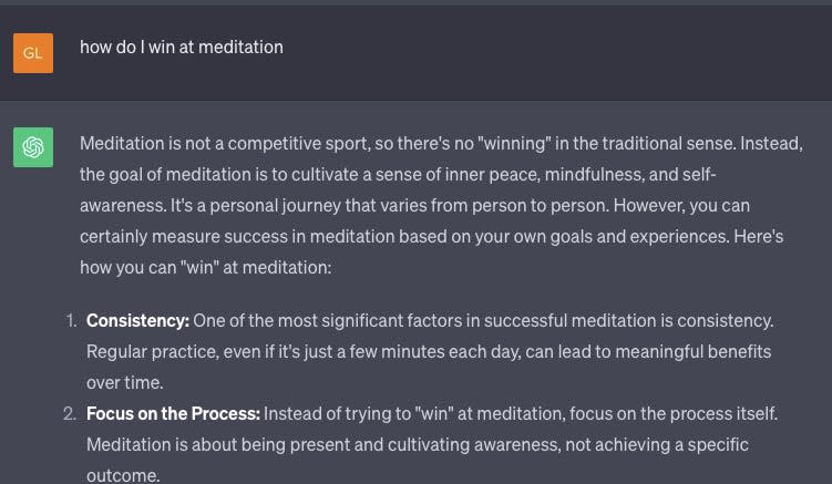 a screenshot of a conversation with ChatGPT about how to win at meditation (the answer is meditation is not a competitive sport). 