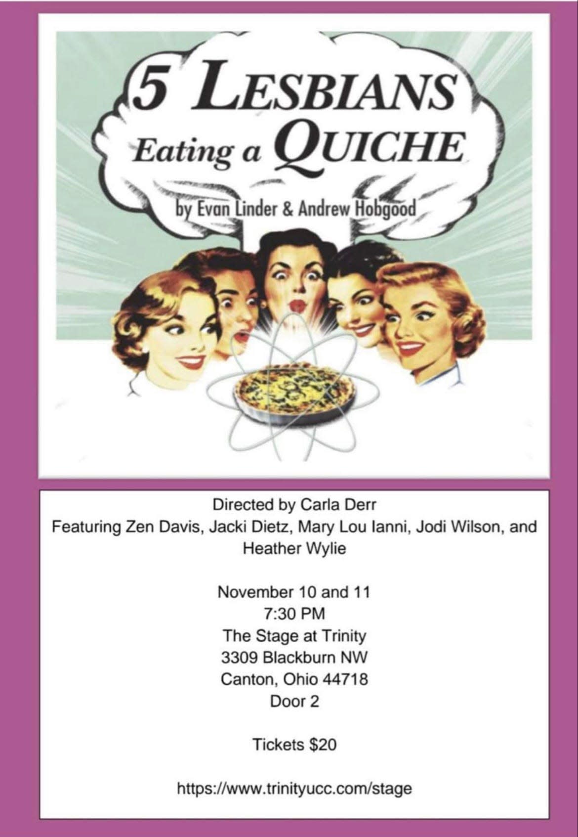 '5 Lesbians Eating a Quiche' will be staged at 7:30 p.m. today and Saturday in Fellowship Hall at Trinity United Church of Christ in Canton.