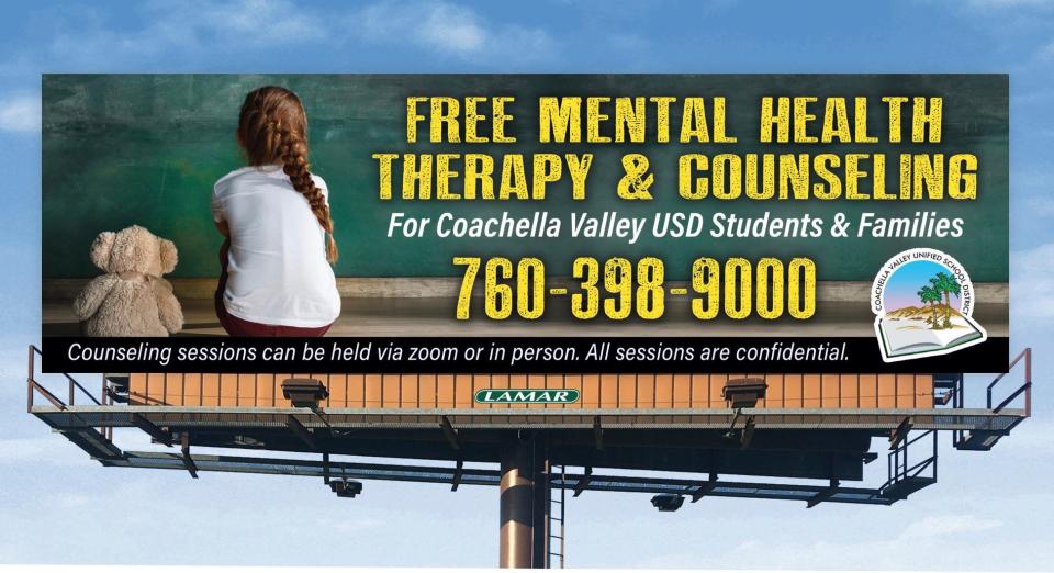 Coachella Valley Unified is sponsoring billboards around the eastern Coachella Valley to promote the district's mental health services for students and families.