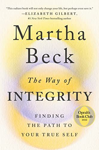 94) <i>The Way of Integrity</i> by Martha Beck