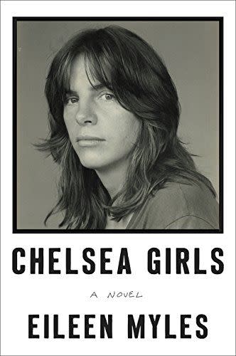 Chelsea Girls  by Eileen Myles