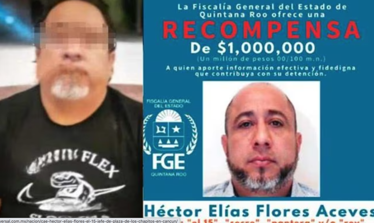 Cae Jefe De Plaza De Los Chapitos En Cancún Héctor Elías Flores 5673