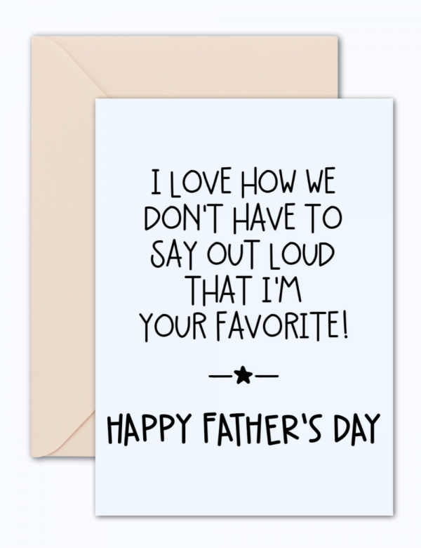 printable fathers day cards i'm your favorite card