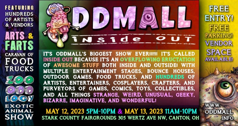 Oddmall, featuring hundreds of artists, crafter and vendors, will be 5 to 10 p.m. Friday and 11 a.m. to 10 p.m. Saturday at the Stark County Fairgrounds.