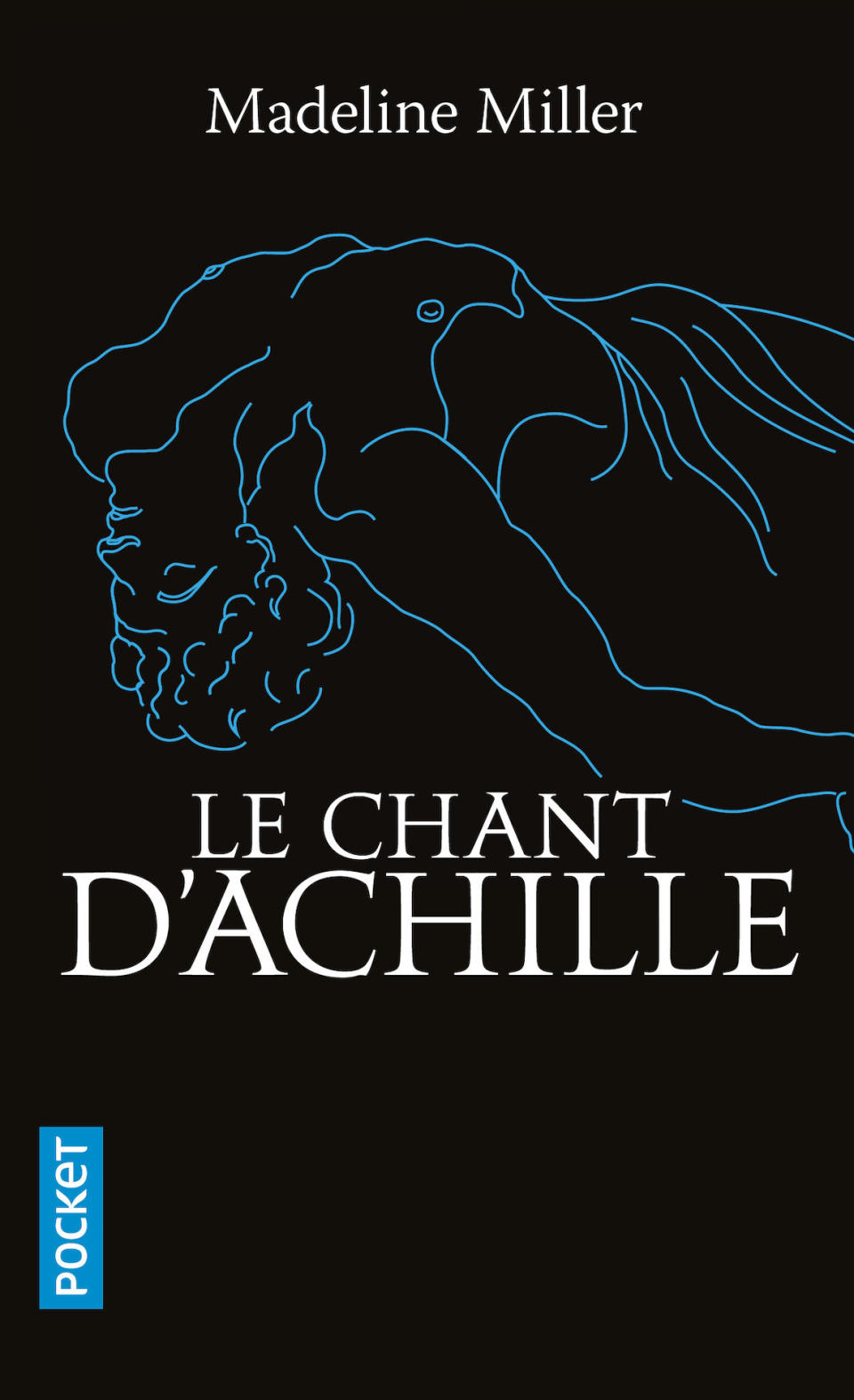 5. « Le chant d’Achille » de Madeline Miller, éditions Pocket