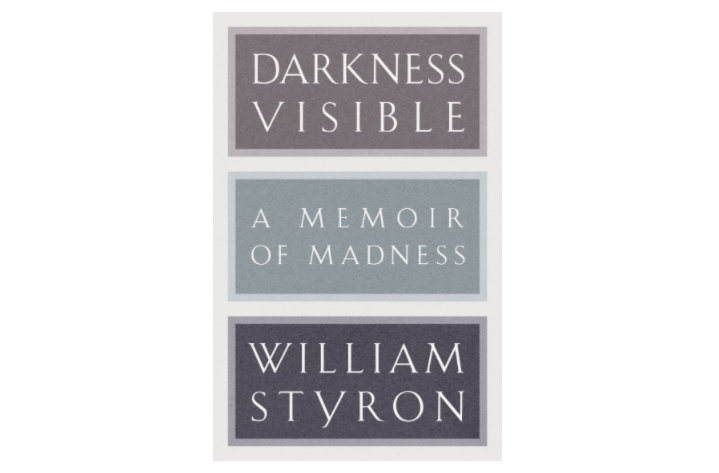 31) Darkness Visible: A Memoir of Madness