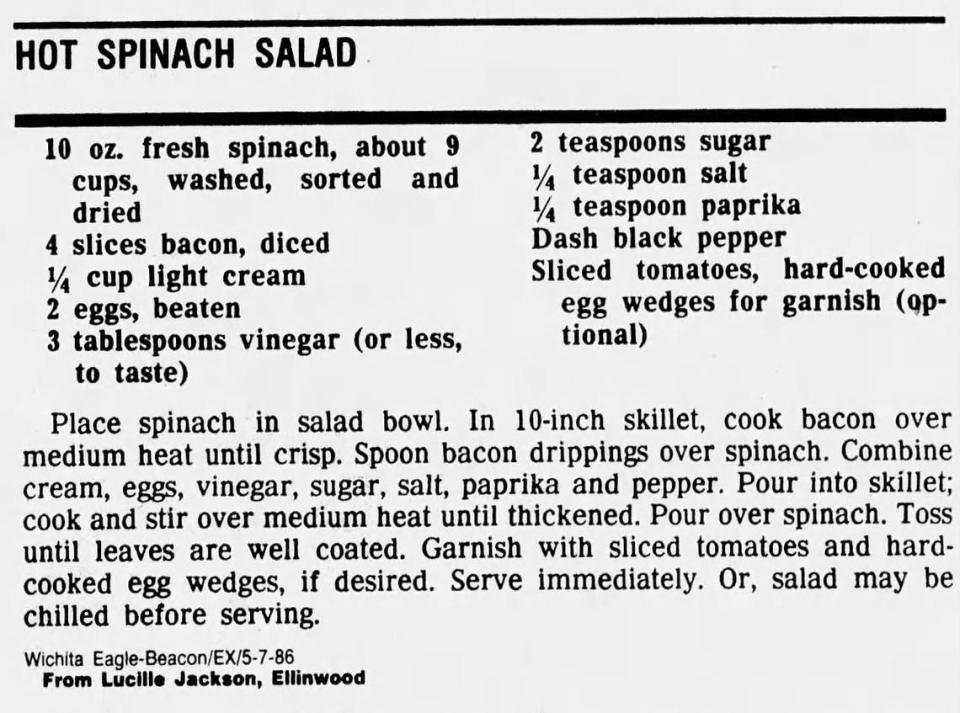 In 1986, a Wichita Eagle reader asked if anyone had a recipe for the spinach salad Hickory house once served on its salad bar. Reader Lucille Jackson responded.