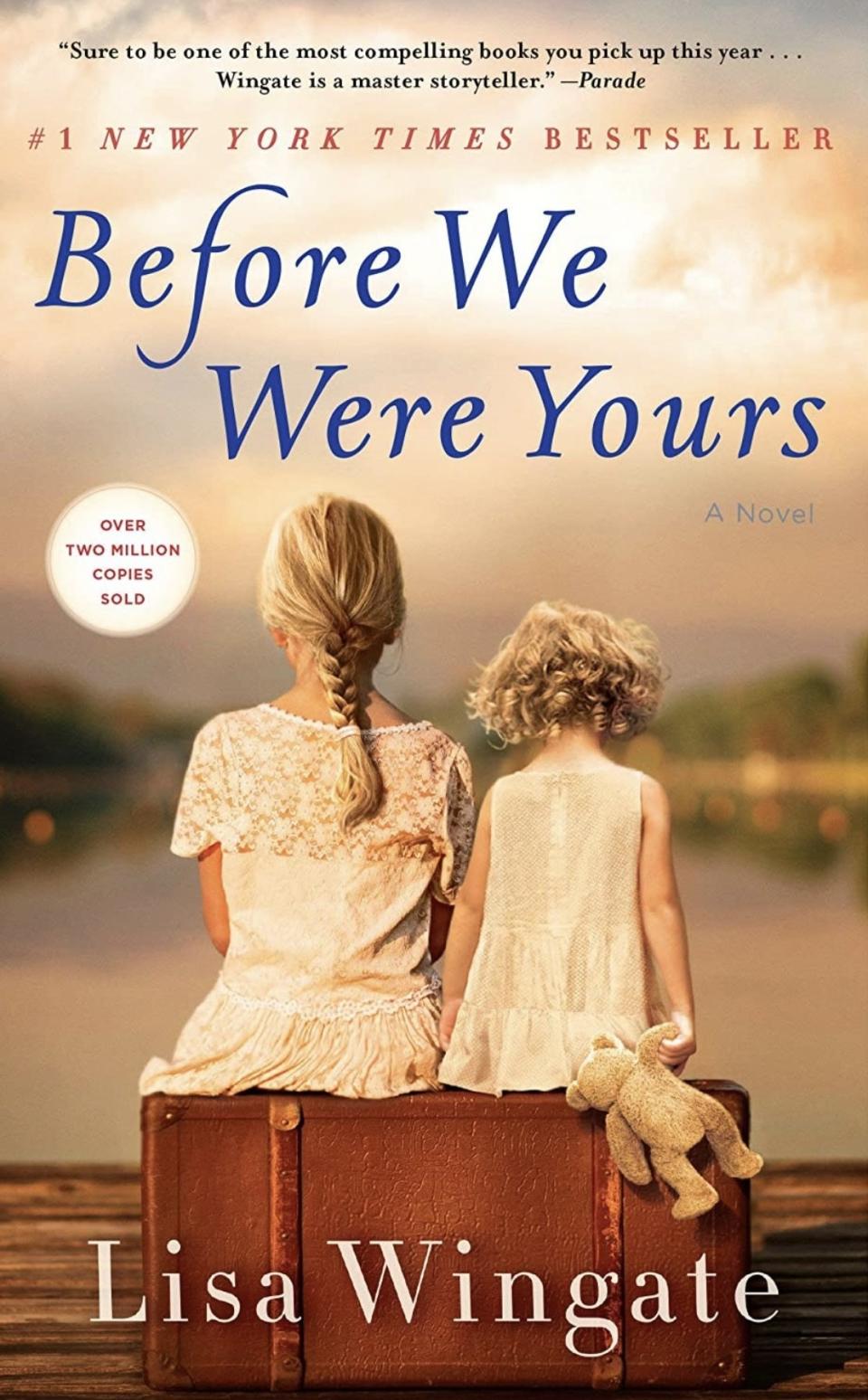 "Before We Were Yours: by Lisa Wingate