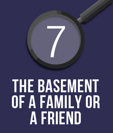 7. The Basement of a Family or a Frien