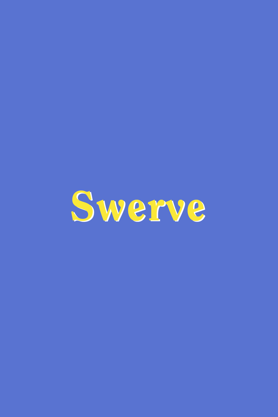 Swerve