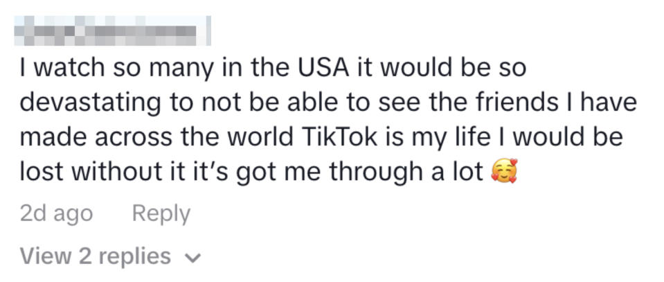 User expresses deep connection with TikTok for maintaining worldwide friendships, saying it's vital and supportive
