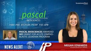InvestmentPitch Media Video Discusses Pascal Biosciences and its Award of a National Cancer Institute Grant for its Acute Lymphoblastic Leukemia Program – Video Available on Investmentpitch.com