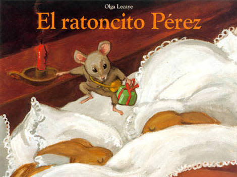 El Ratoncito Pérez (Olga Lecaye)