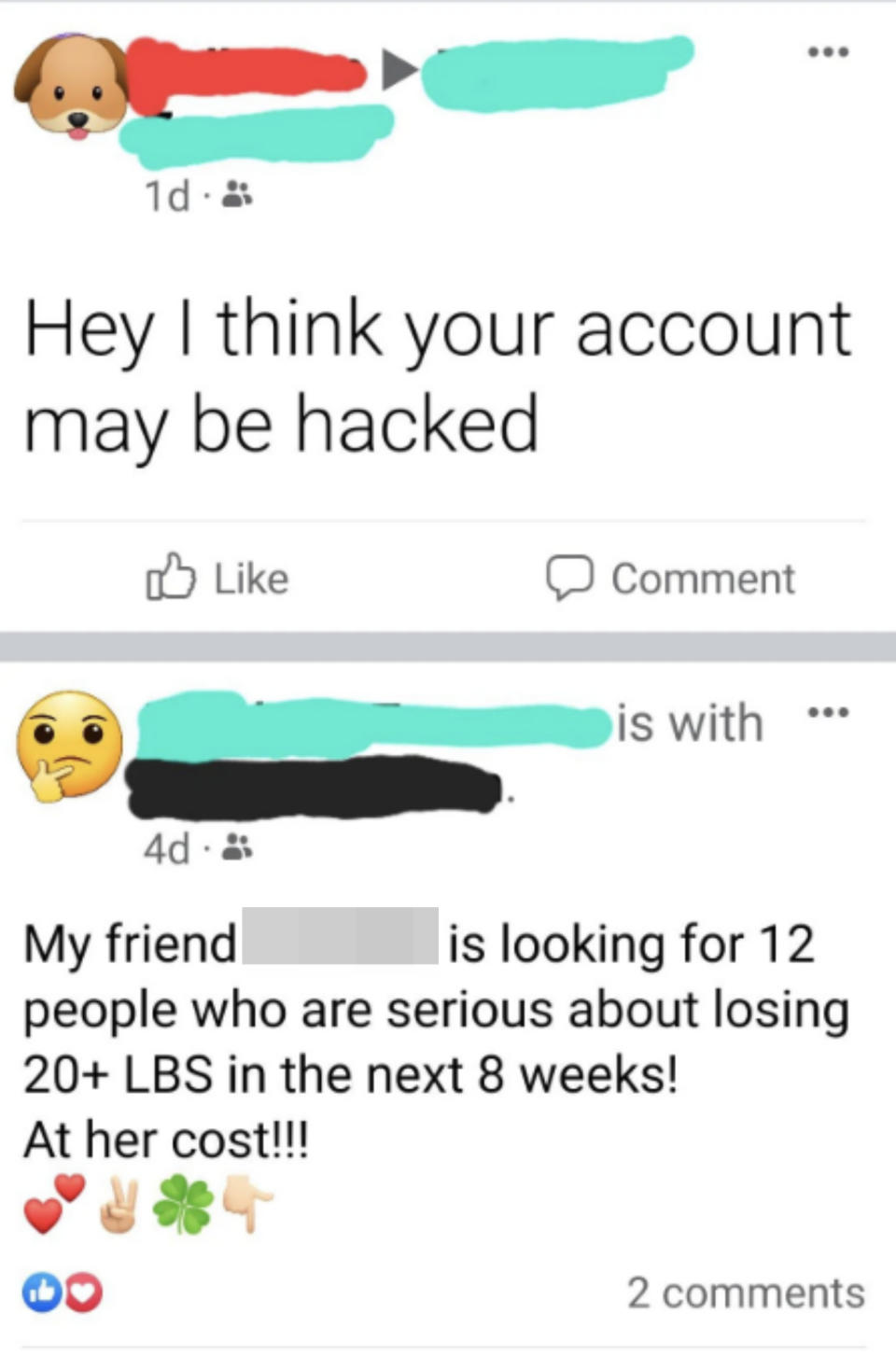 "Hey I think your account may be hacked"