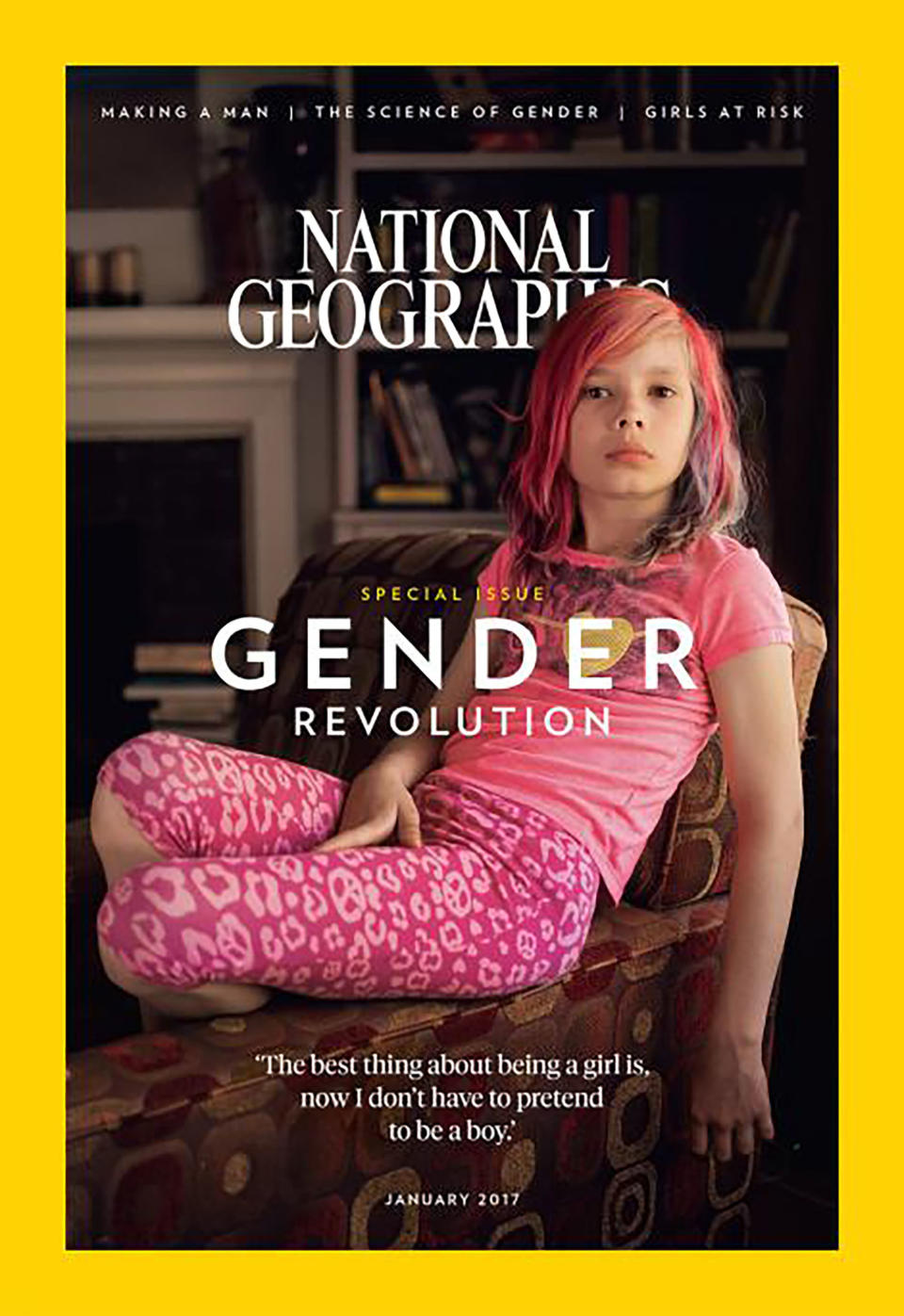 After much contentious legislation in 2016 surrounding transgender rights, National Geographic's special January 2017 "Gender Revolution" edition was sure to turn heads. The powerful cover featured nine-year-old&nbsp;transgender girl Avery Jackson in an entirely pink outfit -- hair included. "The best thing about being a girl is," Jackson said, "now I don't have to pretend to be a boy."