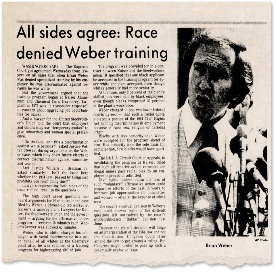The March 29, 1979, edition of The Journal News (Westchester, New York) recounted the events of Weber's day in the high court. Lawyers from both sides agreed that race had played a factor in Weber being denied access to a training program at Kaiser Aluminum, but it would be up to the justices to decide whether such voluntary action by an employer was protected under the Civil Rights Act of 1964.