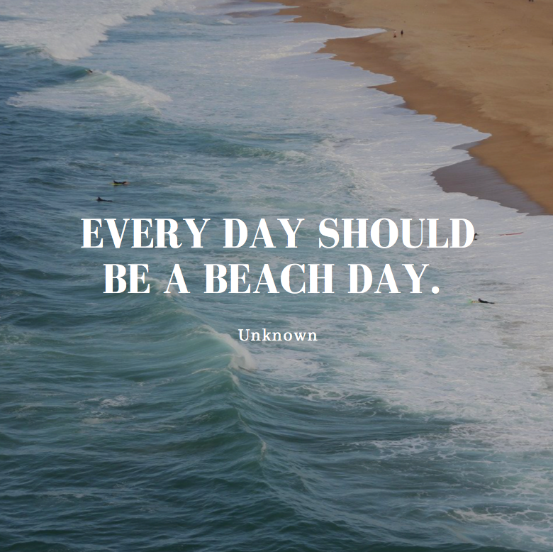 Beach Day Quote Unknown