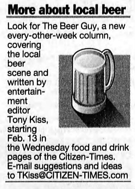 A blurb announcing "The Beer Guy," a new every-other-week column covering the local beer scene and written by entertainment editor Tony Kiss would begin in February 2022. The blurb ran Jan. 25, 2022.
