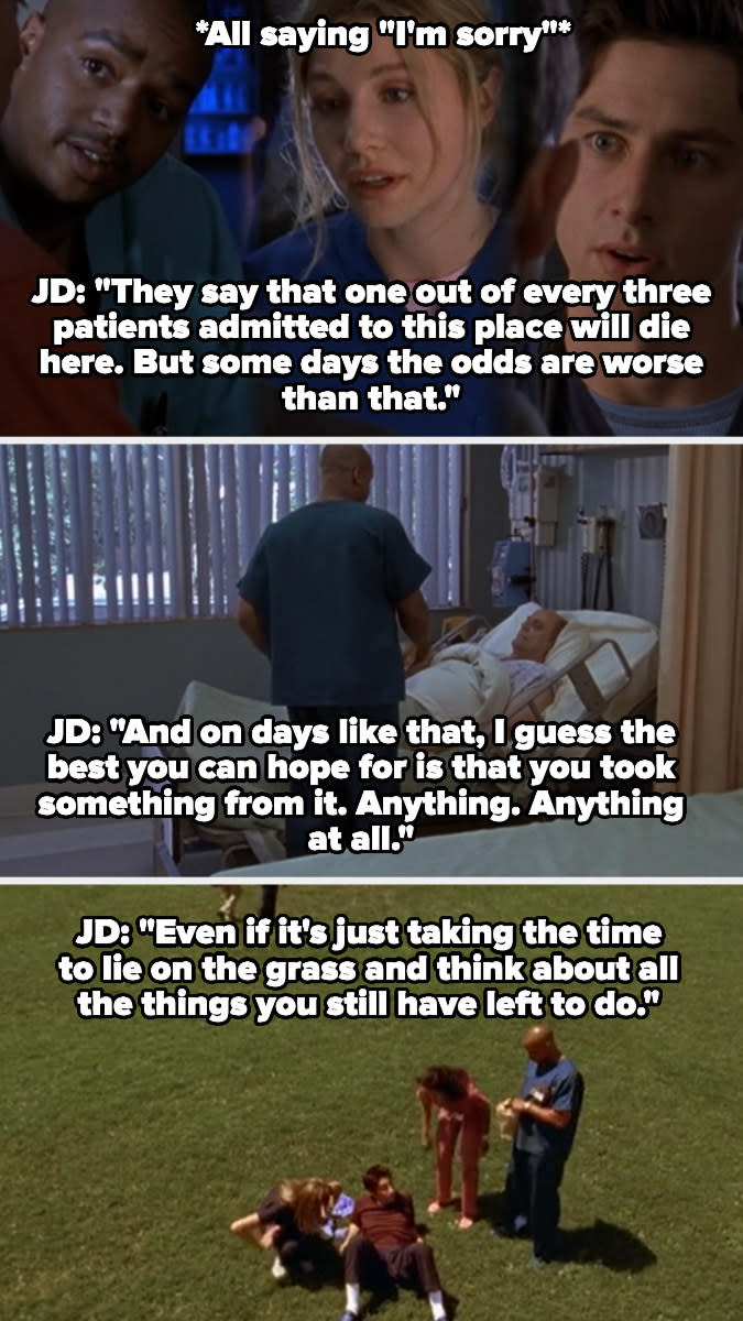 JD Turk and Elliot say I'm sorry to their patients' families, as JD gives a voiceover saying that 1/3 of the patients admitted to the hospital die, but some days it's worse odds than that, and on those days you have to try to take something from it