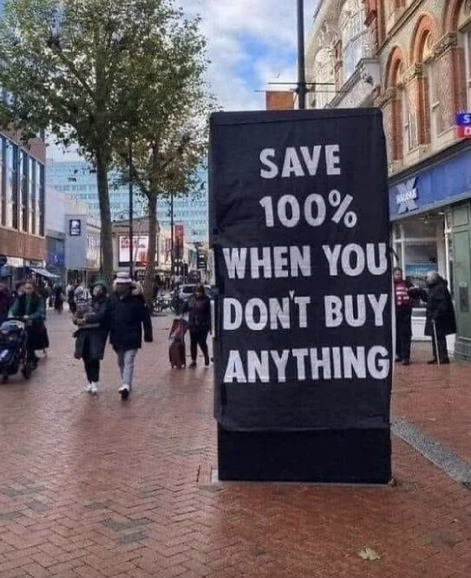 "Save 100% when you don't buy anything"