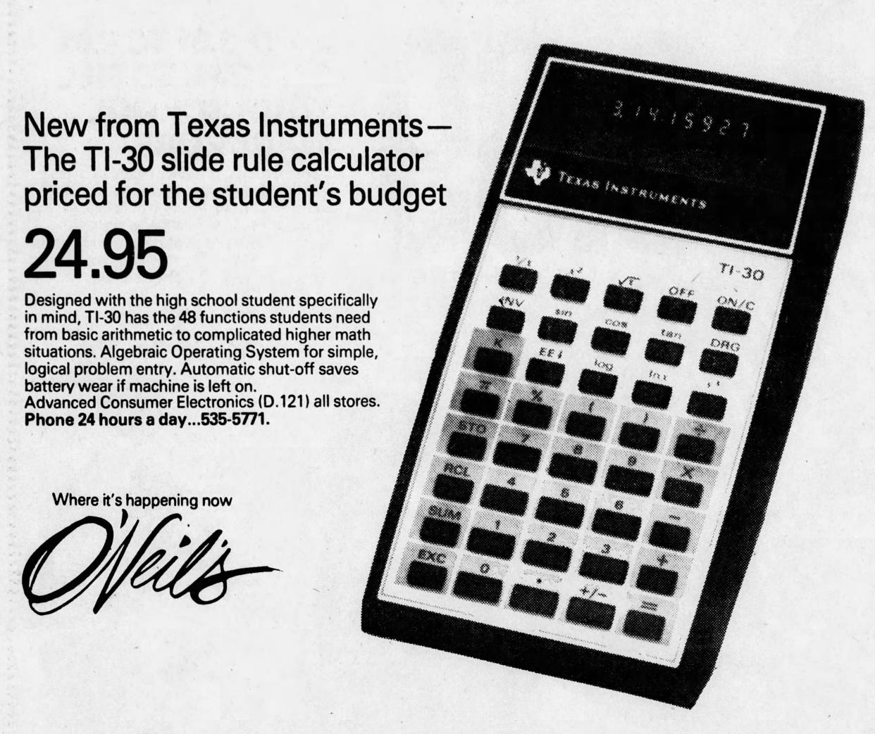 The Texas Instruments TI-30 calculator retailed for $24.95 in 1976 at O’Neil's department store in Akron.