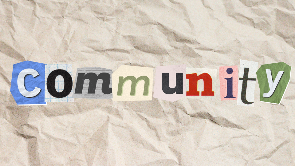 Cut-out letters spell "Community" on a crumpled paper background