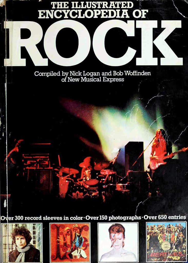 58. The Illustrated Encyclopedia of Rock (Nick Logan and Bob Woffinden)