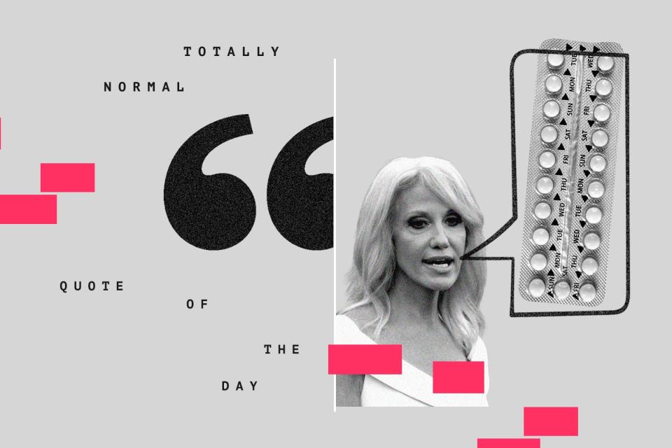 Kellyanne Conway with a speech bubble containing birth control pills.