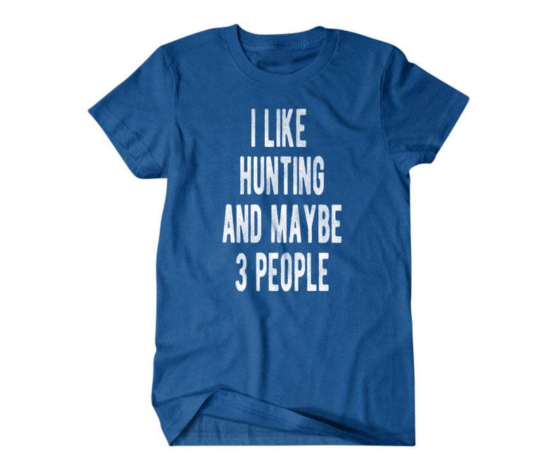 <p><a href="https://go.redirectingat.com?id=74968X1596630&url=https%3A%2F%2Fwww.etsy.com%2Flisting%2F582167022%2Fhunting-shirt-hunter-gift-i-like-hunting&sref=https%3A%2F%2Fwww.thepioneerwoman.com%2Fholidays-celebrations%2Fgifts%2Fg32418762%2Fgifts-for-hunters%2F" rel="nofollow noopener" target="_blank" data-ylk="slk:Shop Now;elm:context_link;itc:0;sec:content-canvas" class="link ">Shop Now</a></p><p>'I Like Hunting' Shirt</p><p>etsy.com</p><p>$22.49</p><span class="copyright">Etsy</span>