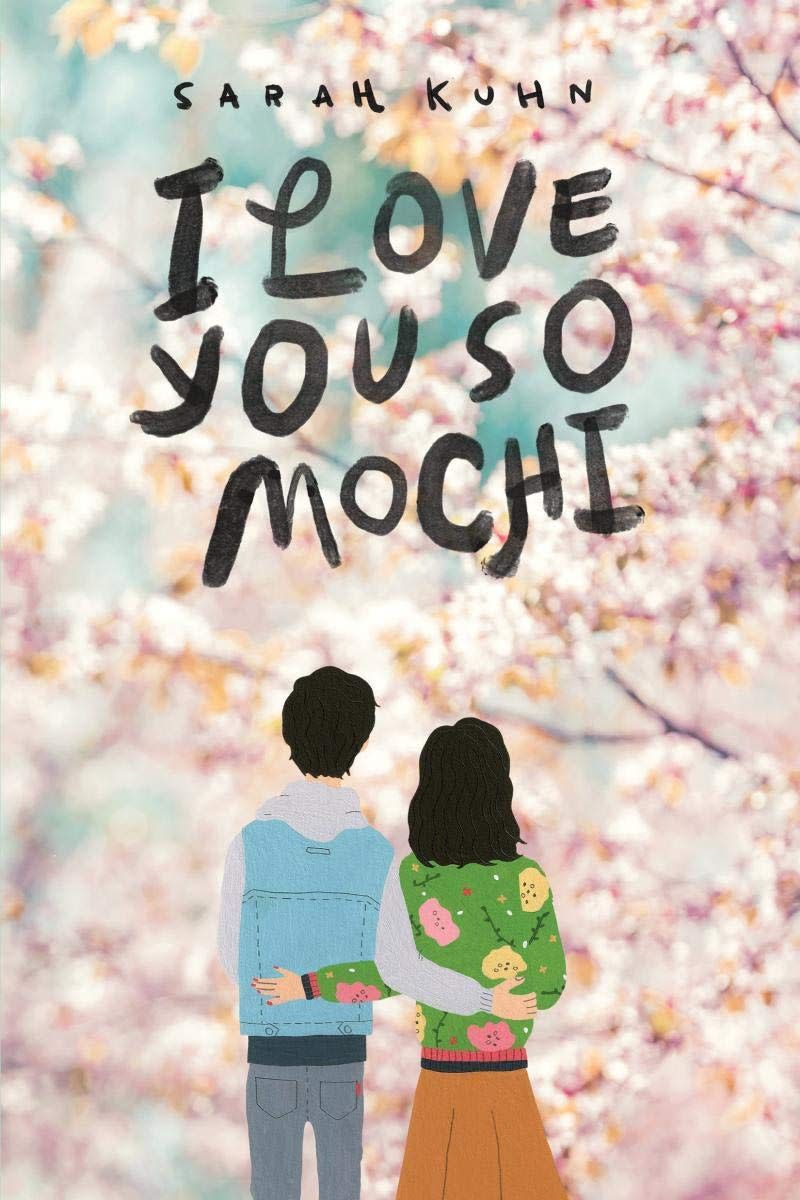 39) “I Love You So Mochi” by Sarah Kuhn
