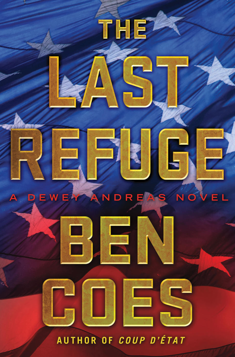 This book cover image released by St. Martin's Press shows "The Last Refuge," by Ben Coes. (AP Photo/St. Martin's Press)