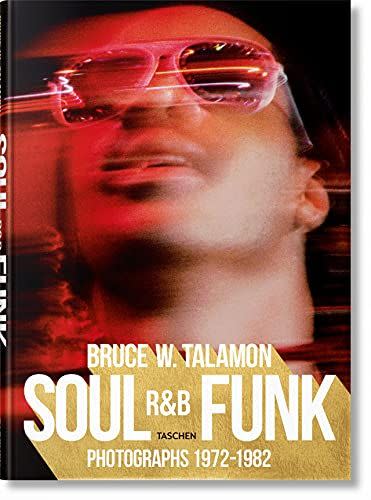 Soul. R&B. Funk. Photographs 1972–1982