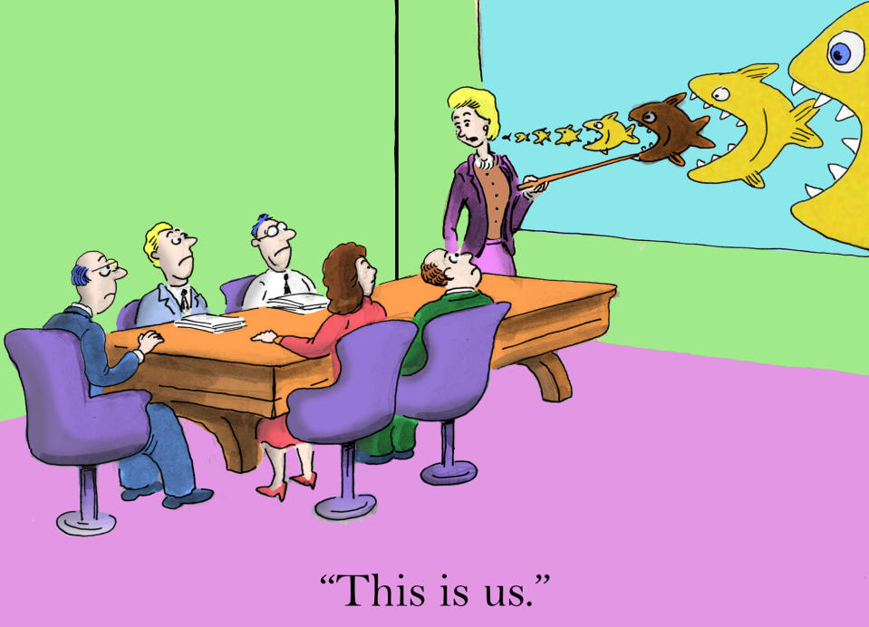 A cartoon images of a businesswoman in a boardroom meeting. The woman points to a drawing of several fish of different sizes, each one about to get eaten by a larger one. "This is us," she says, indicating a mid-sized fish in the middle of the chain.