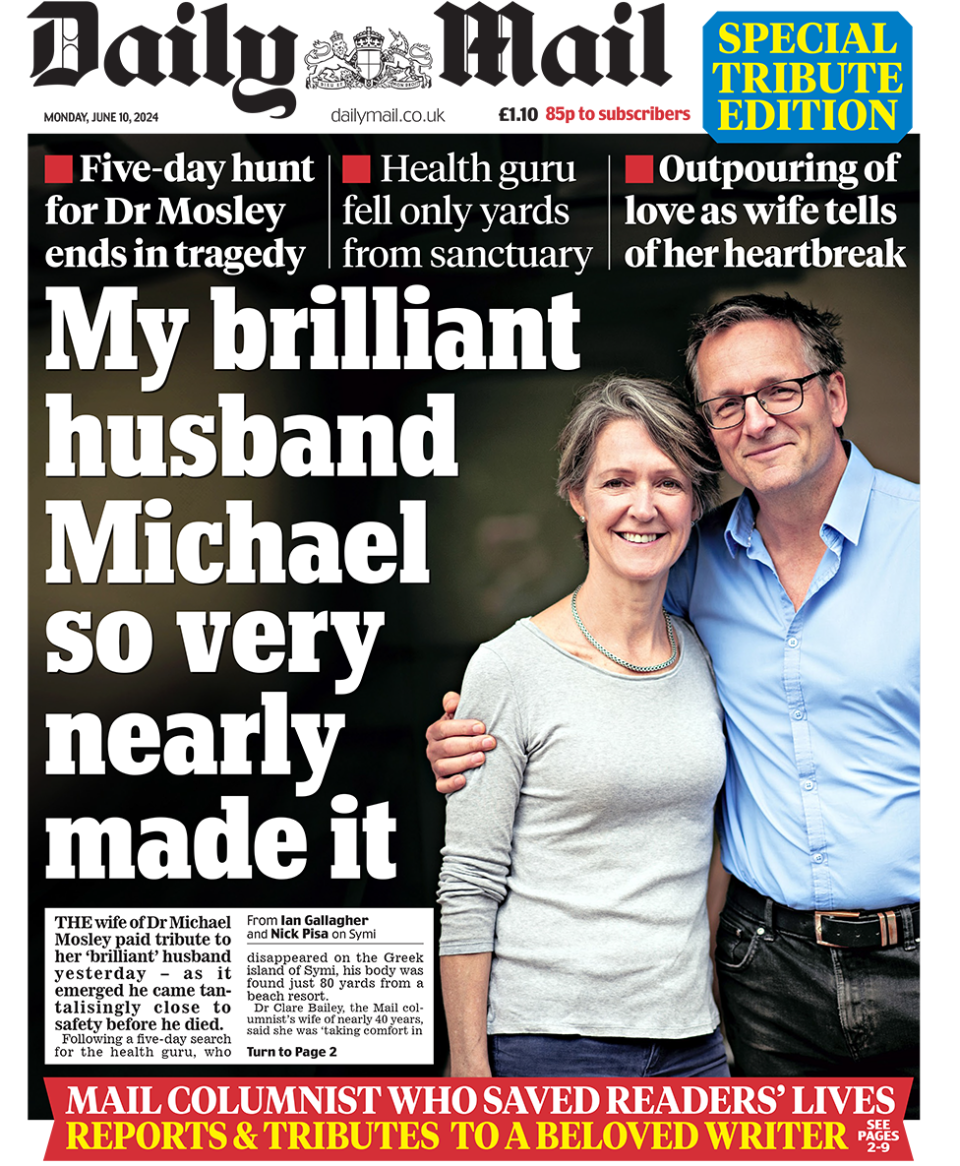 The Daily Mail headline reads: “My brilliant husband Michael so very nearly made it”