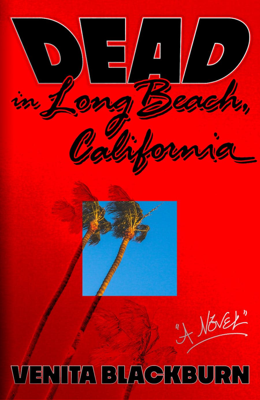 <p><a href="https://us.macmillan.com/books/9780374602826/deadinlongbeachcalifornia" rel="nofollow noopener" target="_blank" data-ylk="slk:Shop Now;elm:context_link;itc:0;sec:content-canvas" class="link ">Shop Now</a></p><p><i>Dead in Long Beach, California,</i> by Venita Blackburn</p><p>macmillan.com</p><p>$27.00</p>