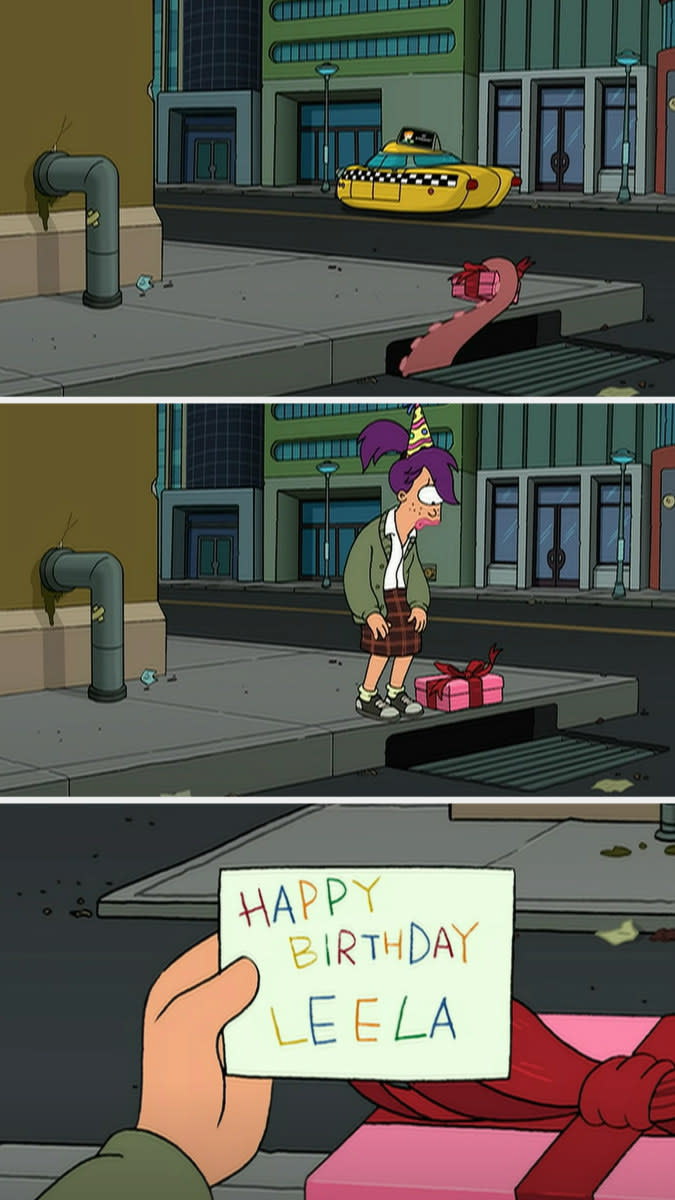 a tentacle puts a gift out on the street and Leela finds it and sees the card says "happy birthday Leela"