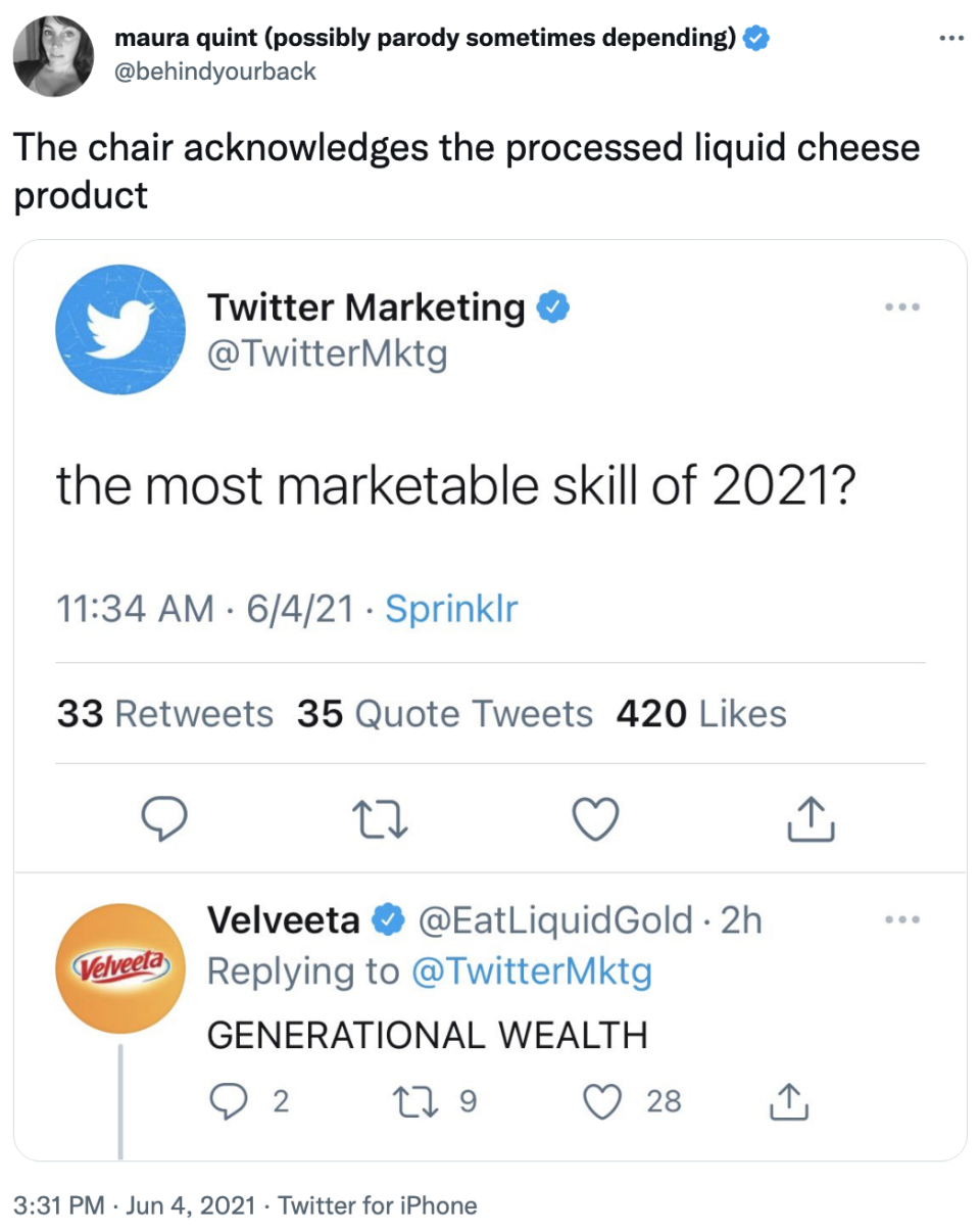 twitter account asks, the most marketable skill of 2021? and the velveeta cheese account responds, "generational wealth"