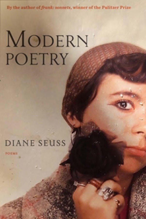 "Modern Poetry" by Diane Seuss.