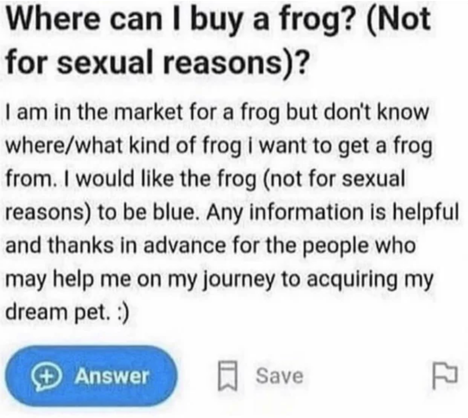 a person looking for a frog (not for sexual reasons)