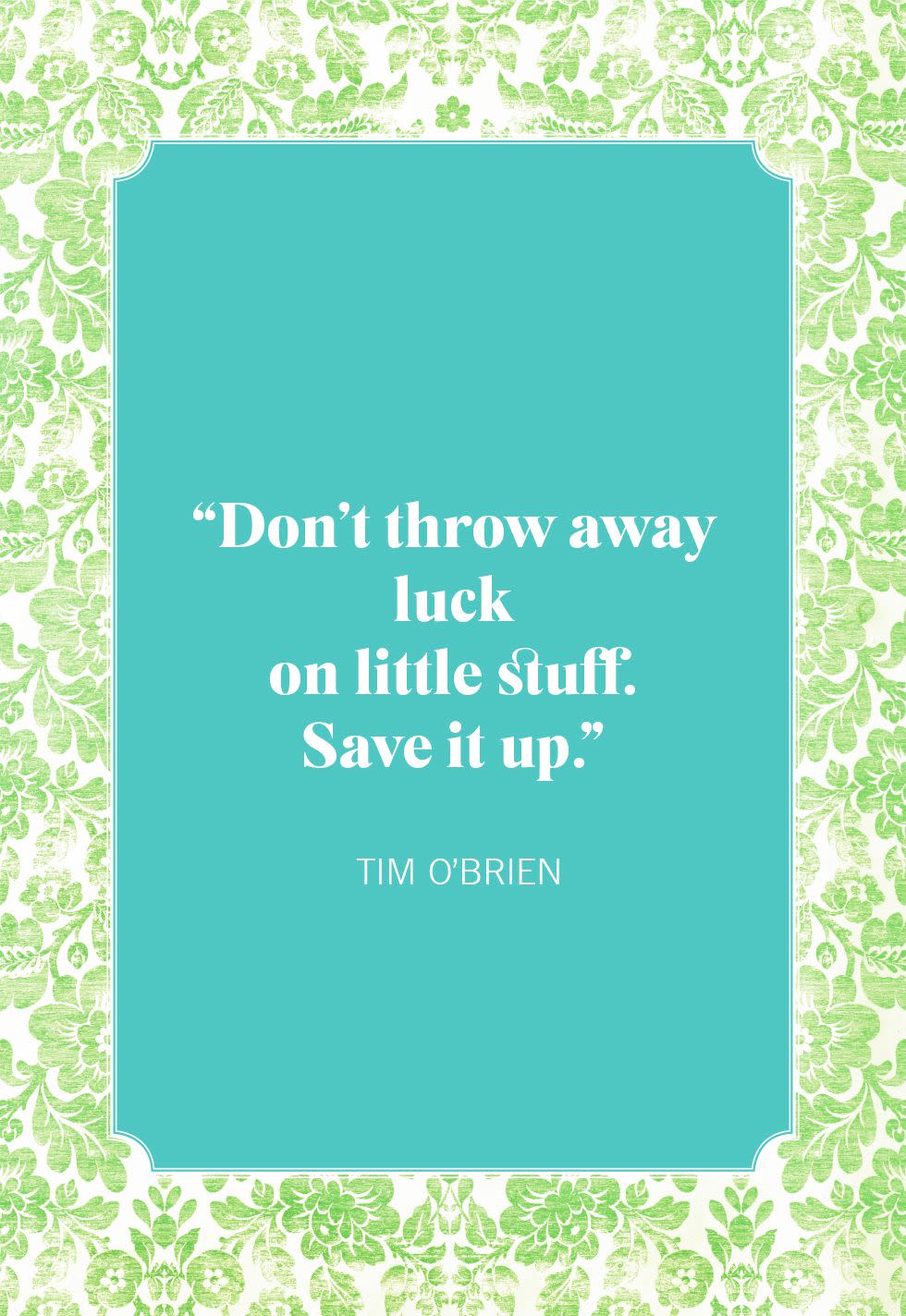 st patricks day quotes tim o'brien