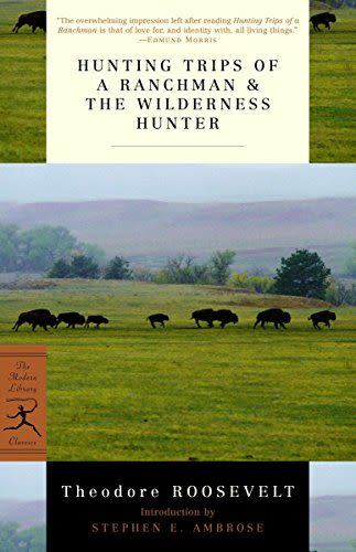 18) Hunting Trips of a Ranchman & The Wilderness Hunter