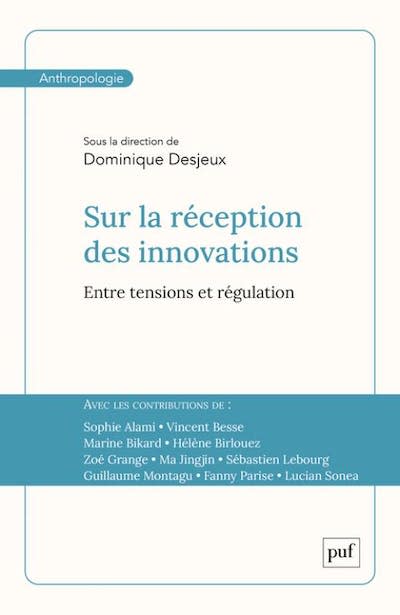 <a href="https://www.puf.com/content/Sur_la_r%C3%A9ception_des_innovations" rel="nofollow noopener" target="_blank" data-ylk="slk:Éditions PUF, 2023;elm:context_link;itc:0;sec:content-canvas" class="link ">Éditions PUF, 2023</a>