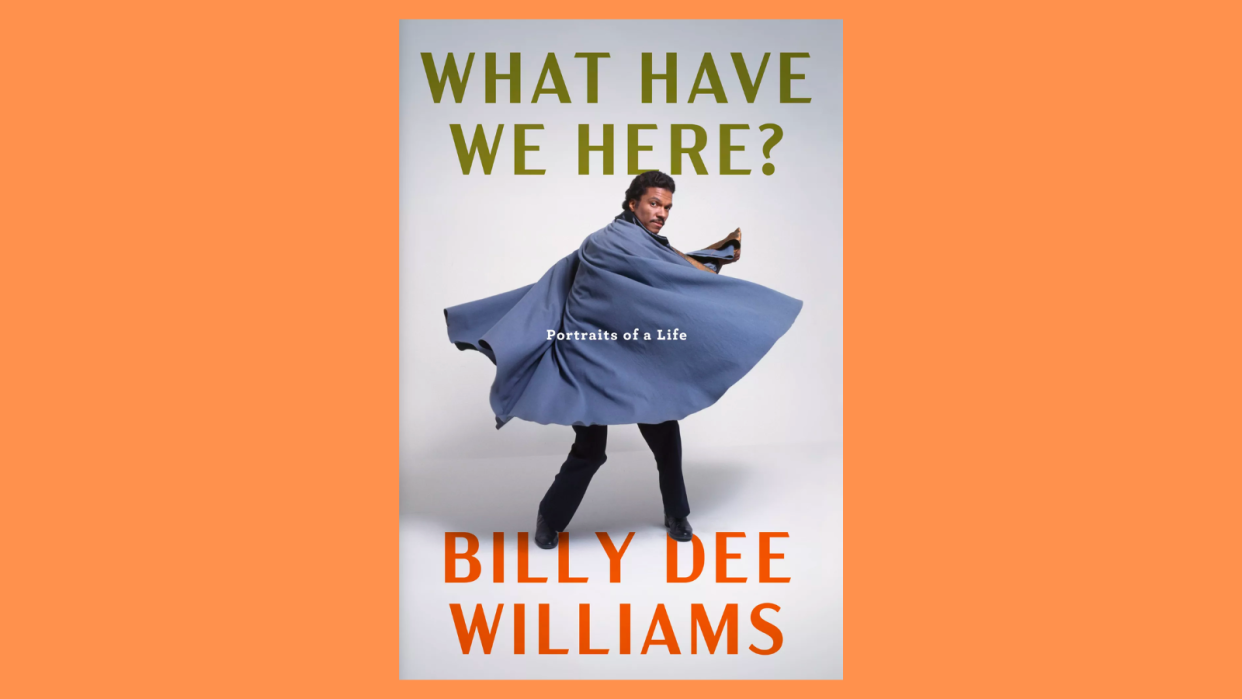 Catch Billy Dee Williams' new memoir, "What Have We Here?" in 2024.