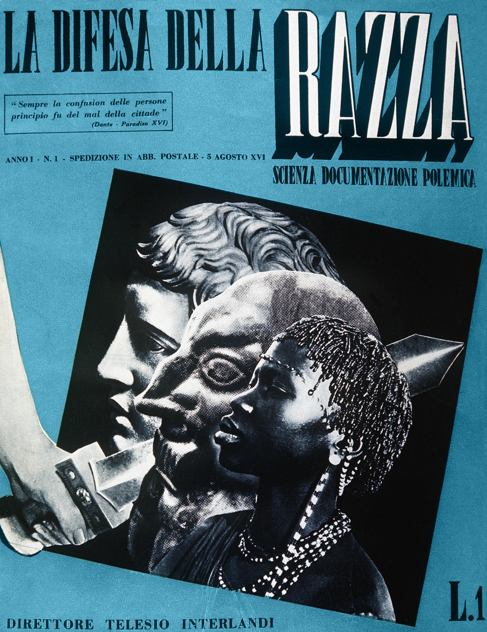 Primer ejemplar de la revista 'La Difesa della Razza' (La defensa de la raza), publicado el 5 de agosto de 1938. La imagen de la portada es explícita: una espada separa un rostro romano clásico de representaciones de un rostro judío y uno africano. (Fototeca Gilardi/Getty Images).