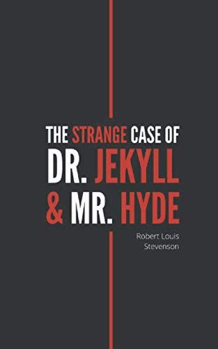 21) <em>The Strange Case of Dr. Jekyll and Mr. Hyde</em>, by Robert Louis Stevenson