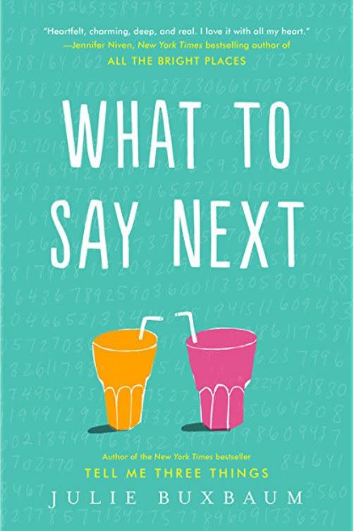 What to Say Next by Julie Buxbaum