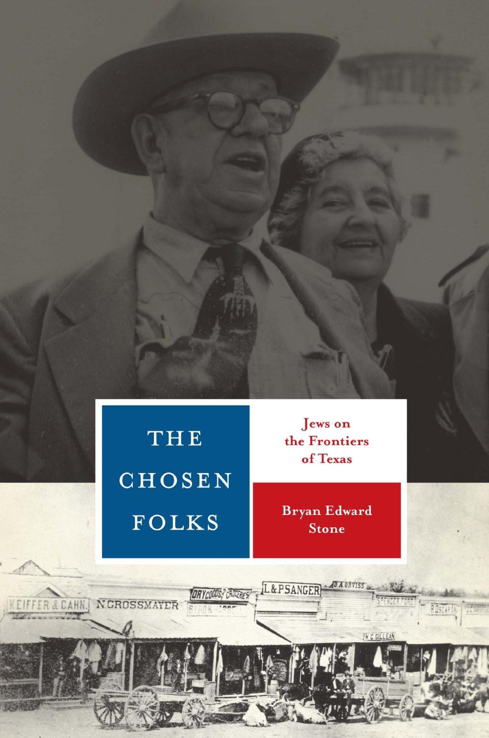 "The Chosen Folks: Jews on the Frontiers of Texas" by Bryan Edward Stone was published in 2022.