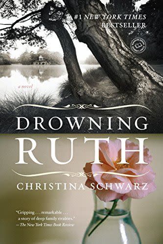 39) <i>Drowning Ruth,</i> by Christina Schwarz