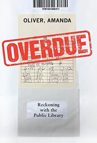 11) Overdue: Reckoning with the Public Library
