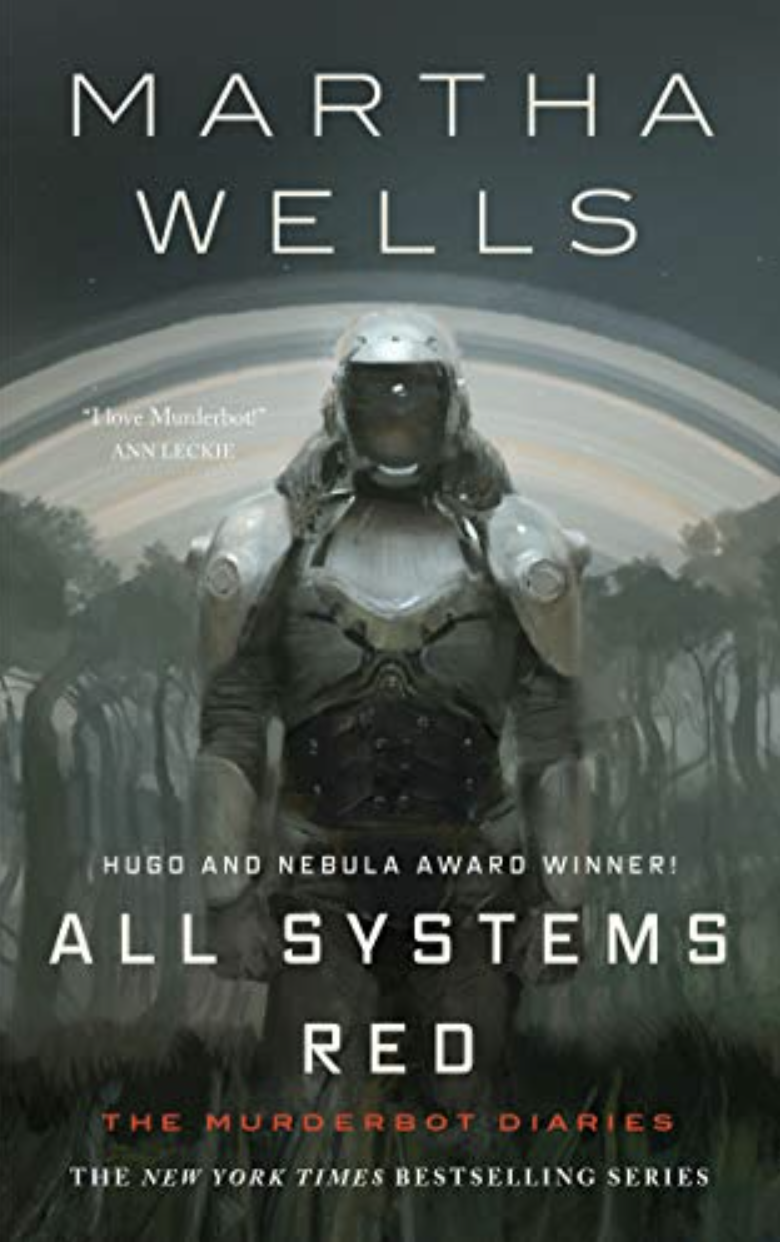 book cover of All Systems Red by Martha Wells